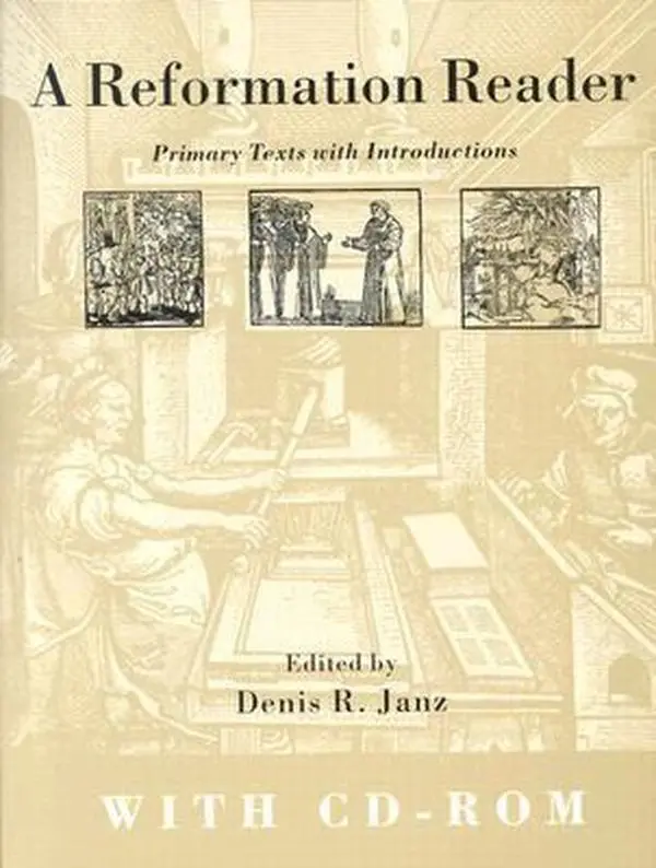 USED-Reformation Reader: Primary Texts with Introductions (Book & CD-ROM) by Denis R. Janz (Paperback)