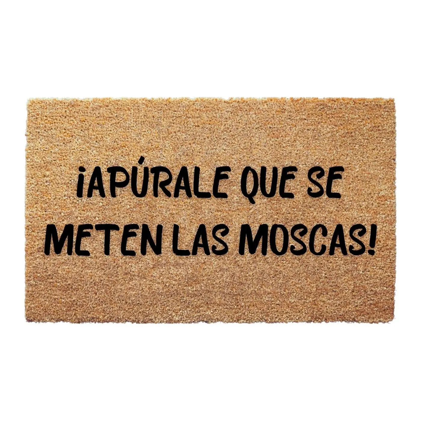 Apúrale Que Se Meten Las Moscas Doormat, Spanish Quote Mat, Funny Welcome Doormat, Home Decor, New Home Gift, Front Door Decoration