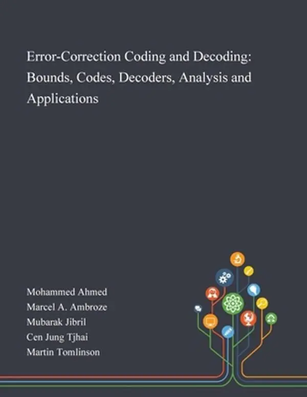 USED-Error-Correction Coding and Decoding: Bounds, Codes, Decoders, Analysis and Applications (Paperback)