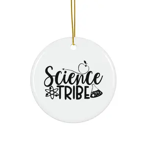SCIENCE TRIBE ORNAMENT, CHRISTMAS DECORATIONS, 3 INCHES CIRCLE ORNAMENT, CERAMIC ORNAMENT