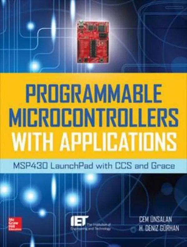 USED Book - Programmable Microcontrollers with Applications: Msp430 Launchpad with CCS and Grace by Unsalan, Cem (Hardcover) - english