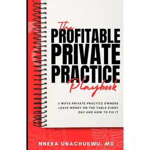 The Profitable Private Practice Playbook: 7 ways private practice owners leave money on the table and how to fix it