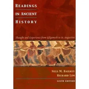 USED-Readings in Ancient History: Thought and Experience from Gilgamesh to St. Augustine by Nels M. Bailkey (Paperback)