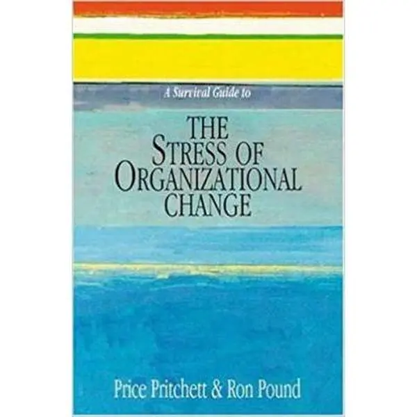 USED-A Survival Guide to the Stress of Organizational Change by Price Pritchett (Paperback)