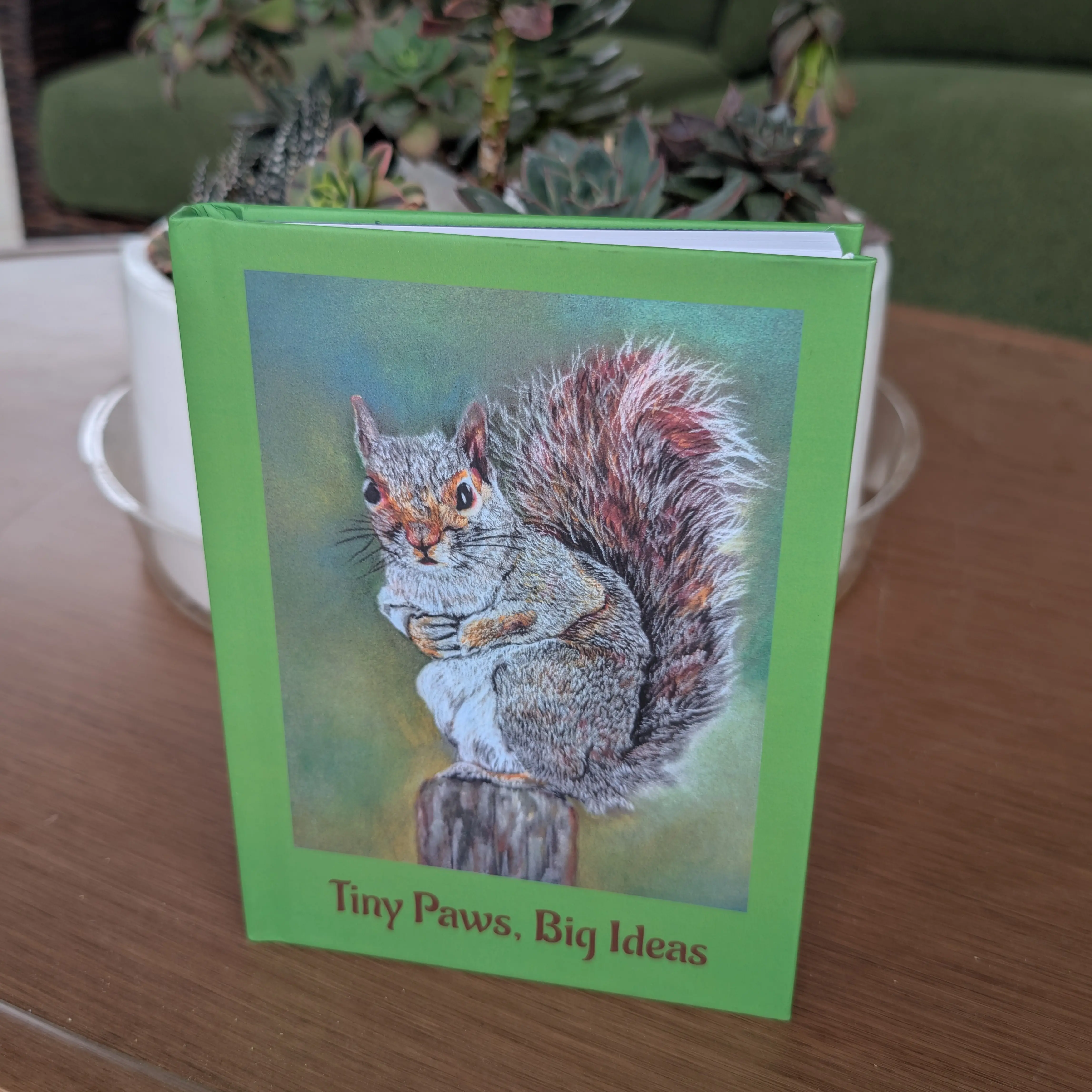 Squirrel Journal “Tiny Paws. Big Ideas” | Cute Animal Notebook | Gift for Animal Lovers