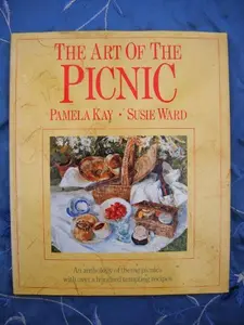 USED Book - The Art of the Picnic: An Anthology of Theme Picnics With over a Hundred Tempting Recipes by Pamela Kay (Hardcover) - english