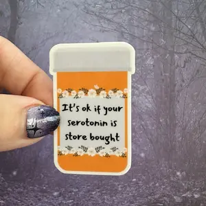 Store bought serotonin sticker Store bought serotonin sticker