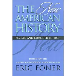 USED-The New American History by Eric (Editor) Foner (Paperback)