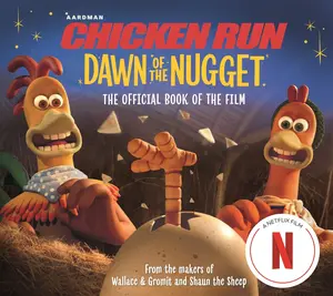 USED-Chicken Run Dawn of the Nugget: The Official Book of the Film by Li, Amanda (Paperback)