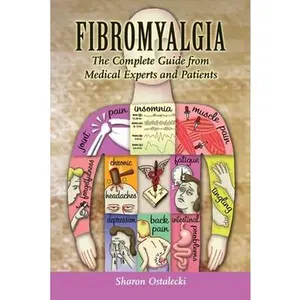 USED-Fibromyalgia: The Complete Guide from Medical Experts and Patients: The Complete Guide from Medical Experts and Patients by Ostalecki, Sharon (Paperback)