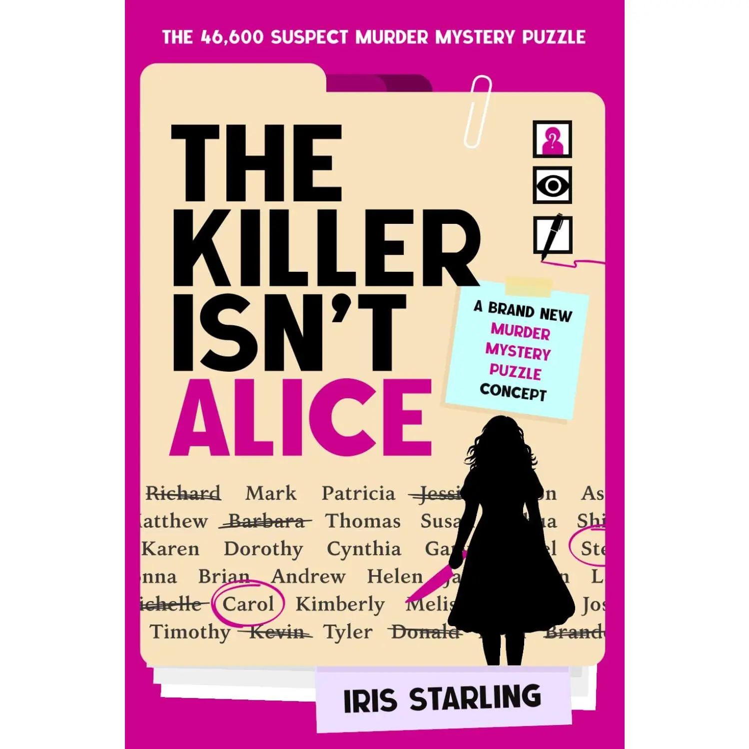 The Killer Isn't Alice: The 46,600 Suspect Murder Mystery Puzzle - Paperbook