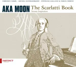 Scarlatti / Aka Moon / Cassol,Fabrizio - The Scarlatti Book  [COMPACT DISC - CD]
