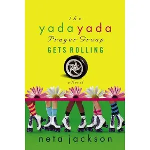 USED-The Yada Yada Prayer Group Gets Rolling (The Yada Yada Prayer Group, Book 6) by Neta Jackson (Paperback)