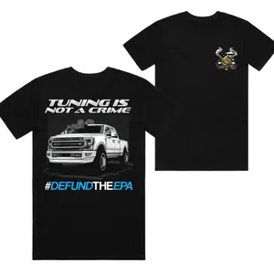 Tuning is Not a Crime T-Shirt,  Truck Design, #DefundTheEPA Graphic Shirt for Car Enthusiasts, Gift for Truck Tuners or Mechanics