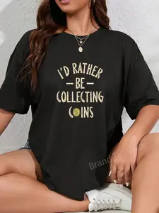 100% Cotton Coin Collector Gifts - Funny Coin Collector T-Shirt