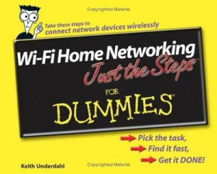 Used "Wi-Fi Home Networking Just the Steps For Dummies" Paperback by Keith Underdahl - Wireless Guide for Connecting Devices, Configuring Access Points
