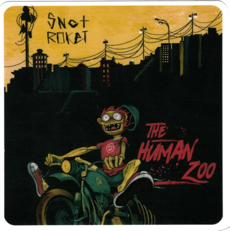 Snot Roket Human Zoo 4"x4" (Sticker)