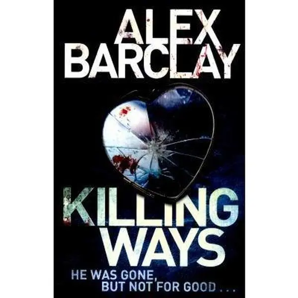 USED-Killing Ways by Barclay, Alex (Paperback)
