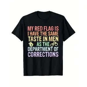 Funny Correction Officer T-Shirt - "My Red Flag Is I Have The Same Taste In Men" Bold Retro Graphic Tee - Heavyweight Polyester Crewneck Shirt Suitable for Men &, Unisex Sizes S-XXXL for Correctional Officer Gifts & Humor Apparel