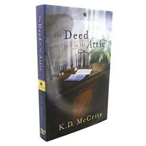 USED-The Deed in the Attic (Annie's Attic Mysteries) by K.D. McCrite (Hardcover)
