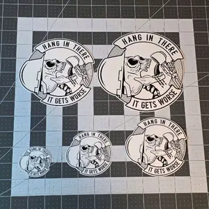 Hang in There It Gets Worse, Vinyl sticker