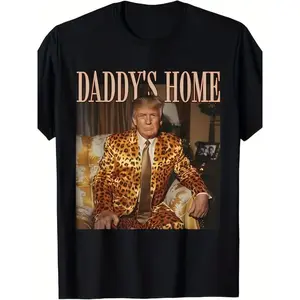 [100% Cotton] Daddy's Home Trump T-shirt Trump Leopard Funny MAGA T-Shirt Made in the USA  Golf Gift T-Shirt For Men and Women
