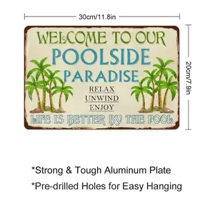 Poolside Paradise Vintage Metal Sign - "Welcome to Our Poolside Paradise" Aluminum Wall Decor for Backyard, Patio, Pool Area, 12"x8"