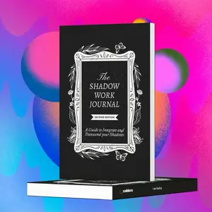 The Shadow Work Journal 2nd Edition A Self-Help Guide to Confront and Integrate Your Shadow Self