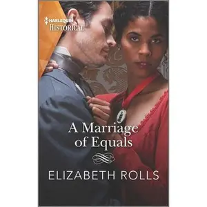 USED Book - A Marriage of Equals: An Emotional, Passionate Regency Romance by Rolls, Elizabeth (Mass Market Paperback) - english