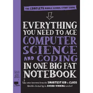 Everything You Need to Ace Computer Science and Coding in One Big Fat Notebook by Workman Publishing, Grant Smith [Paperback Book]
