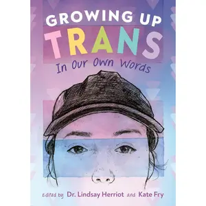 USED-Growing Up Trans: In Our Own Words (Paperback)