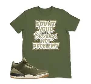 Count Your Blessings Jordan 3 Family Affair Medium Olive Matching Sneaker TShirt, Match Tee, Youth and Adult Tshirt