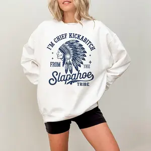 Chief Kickabiitch From The Slapahoe Tribe T-shirt, Sweatshirt, Hoodie