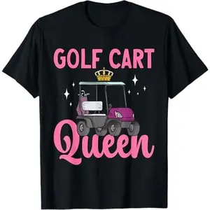 Golf Cart Queen Golfing Golfer Golf Cart T-Shirt