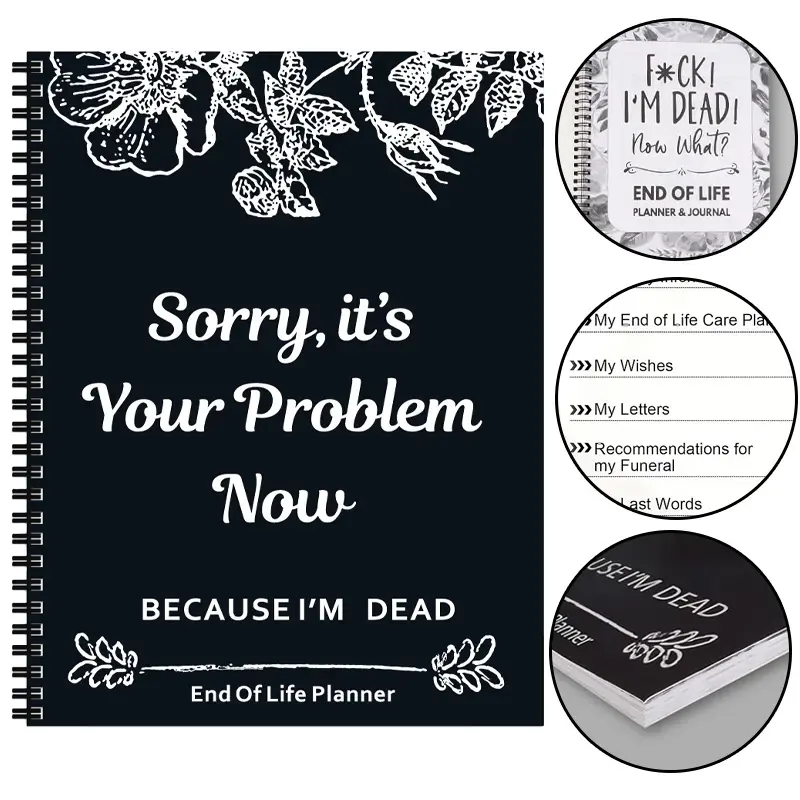 Sorry, It’s Your Problem Now, Because I'm Dead, End of Life Planner Organizer Notebook Death Binder Organizer Kit Document Organizer End of Life Planning Workbook Paperback for Possessions Affairs,Life Planner Organizer Notebook
