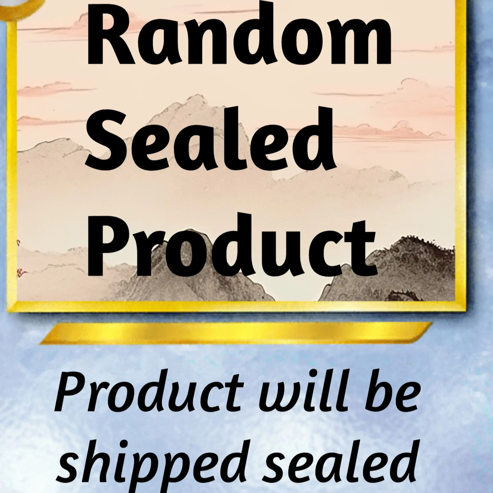 Random Sealed TCG Pack- One Per Order, Shipped Sealed, will include a random pack based on availability
