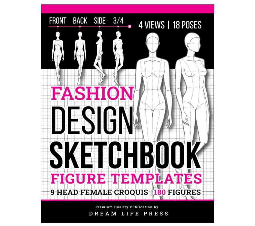 Fashion Design Sketchbook: Fashion Sketchbook with Figure Templates of Female Croquis for Clothing & Outfit Designing (9 Heads a Guide) 18 Unique Women Poses with Large Illustrations for Easy Drawing