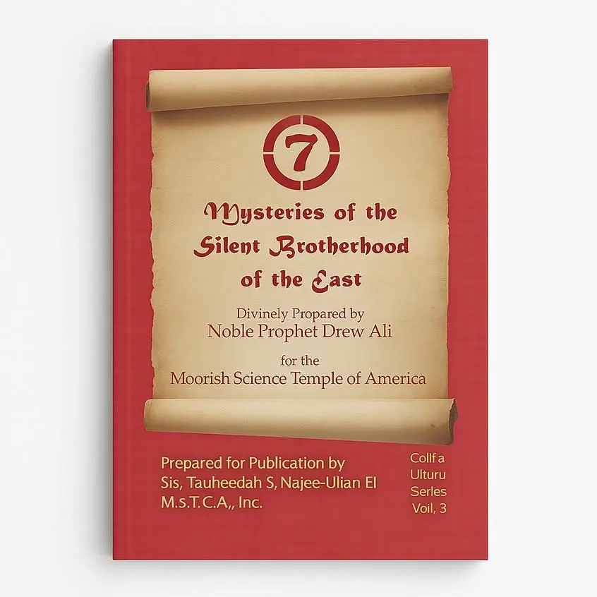 Mysteries of the Silent Brotherhood of the East by Noble Prophet Drew Ali - The Red Book Sincerity Edition for Moorish Literature Enthusiasts