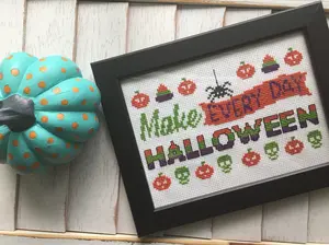 Make Every Day Halloween Counted Cross Stitch DIY KIT Intermediate
