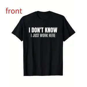 Funny Coworker Gift T-Shirt -100% CottonUnisex Tee, Slightly Elastic Fabric for ComfortMenswear Seamless Print Tshirt