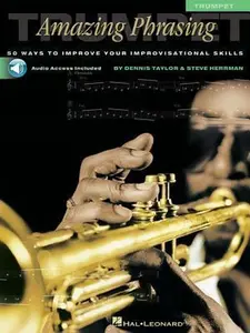 USED-Amazing Phrasing Trumpet: 50 Ways to Improve Your Improvisational Skills [With CD] by Taylor, Dennis (Paperback)