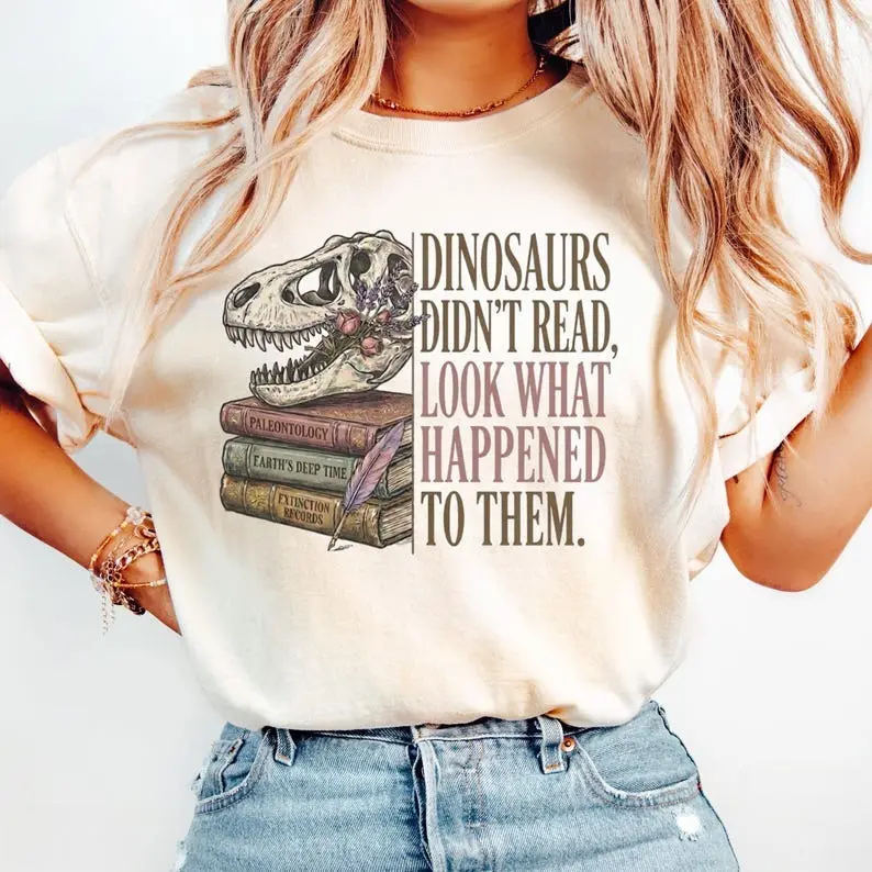 Comfort Colors Dinosaurs Didn't Read T-shirt, Funny Book Lover Gift, Librarian Shirt, Reading Teacher Tee, Bookworm Apparel