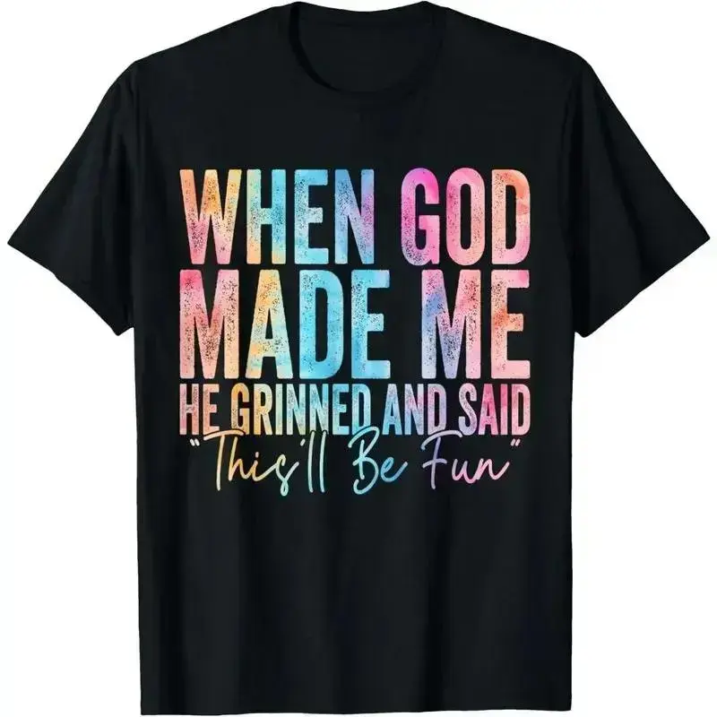100% Cotton When God Made Me He Grinned and Said Funny Sarcastic Saying T-Shirt Menswear Top Distressed Graphic women's graphic teesRogueWear