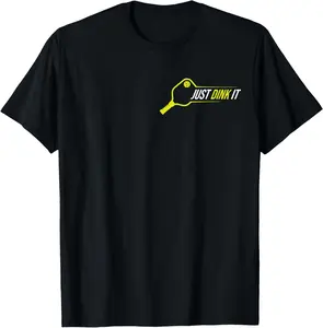 100% Cotton Pickleball Funny Just Dink It Pickleball Men Women T-Shirt