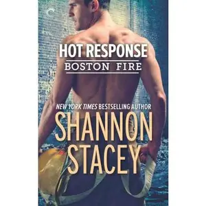 USED-Hot Response: A Firefighter Romance by Stacey, Shannon (Mass Market Paperback)