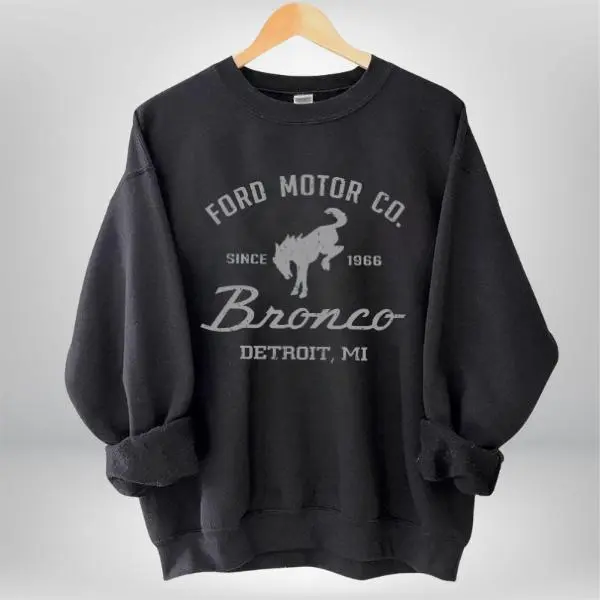 Ford Bronco Sweatshirt, T-Shirt, Hoodie, Ford Motor Company Sweatshirt, Classic 1966 Bronco Hoodie, Vintage Car Graphic Tee, Automotive Pullover