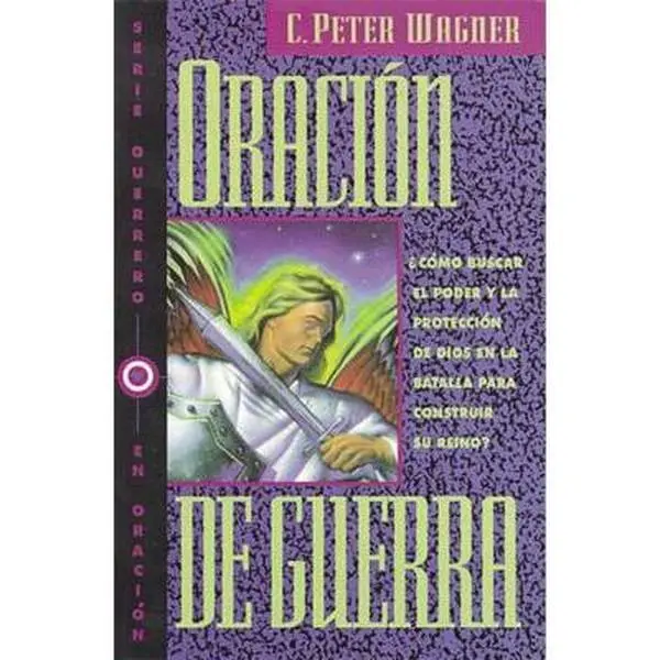 USED-Oración De Guerra by C. Peter Wagner (Paperback)