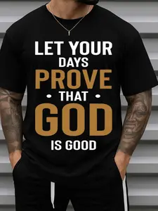 Men'S "Let Your Days Prove That God is Good" Christian Faith T-Shirt - 100% 180GSM Heavyweight Casual Round Neck Short Sleeve, Inspirational Bible Verse Design with Golden Lettering, All-Season Fit for Church, Casual Attire & Religious Gifts