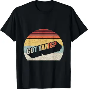 Retro Got Yams? Thanksgiving Christmas or Anytime Meme T-Shirt Pure Cotton Graphic Tees Menswear Top: Gifts for Men & Women