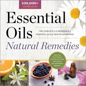 USED-Essential Oils Natural Remedies: The Complete A-Z Reference of Essential Oils for Health and Healing by Althea Press (Paperback)
